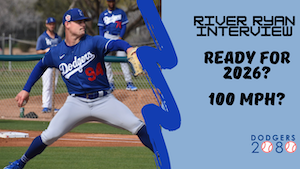 Why River Ryan is the Dodgers’ Next Big Thing: An Exclusive Interview You Need to Watch